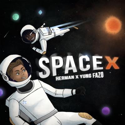 SpaceX By Herman, Yung Fazo's cover