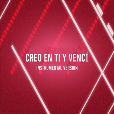 Creo en Ti y Vencí (Instrumental Version) By Bejalz's cover