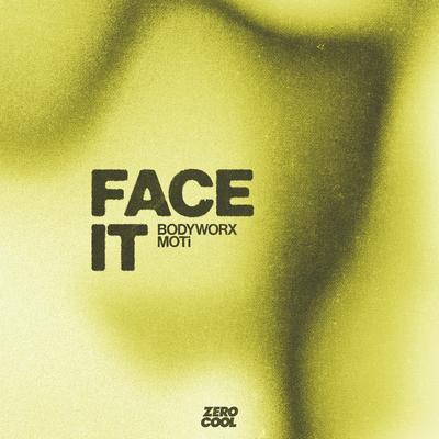 Face It By BODYWORX, MOTi's cover