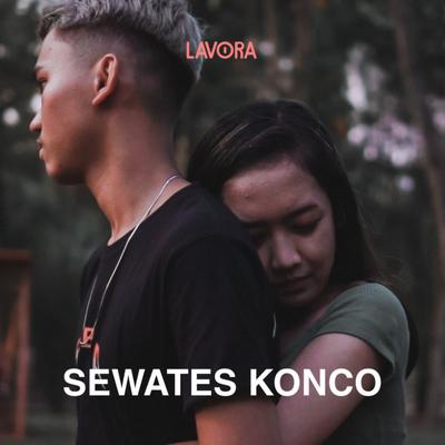 Sewates Konco By Lavora, Destya Eka's cover