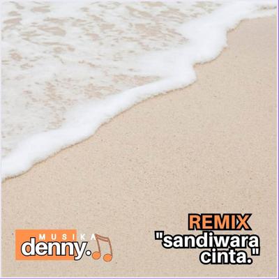 SANDIWARA CINTA (REMIX)'s cover