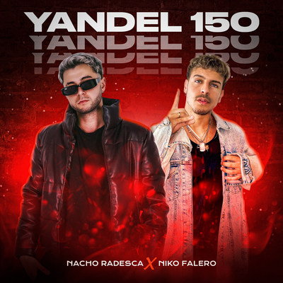 Yandel 150 (Rkt) By Nacho Radesca, Niko Falero's cover