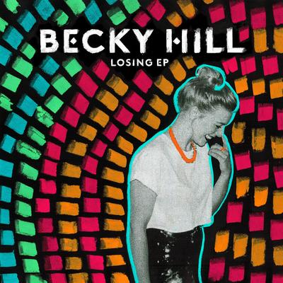 Losing (Joe Goddard Remix) By Becky Hill's cover