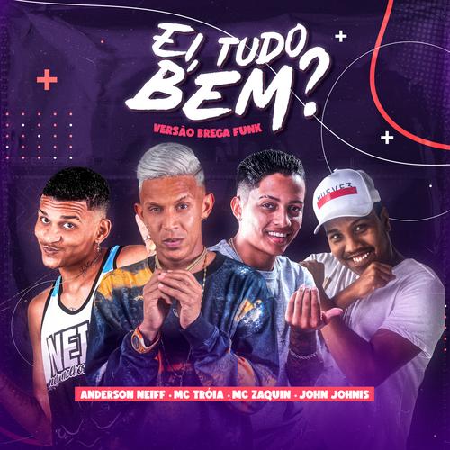 Ei Tudo Bem - MC Zaquin & DJ Wesley Gonzaga