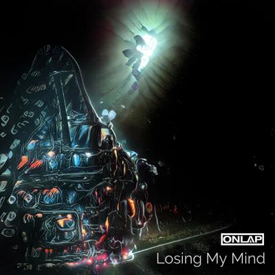 Losing My Mind By Onlap, Cole Rolland's cover