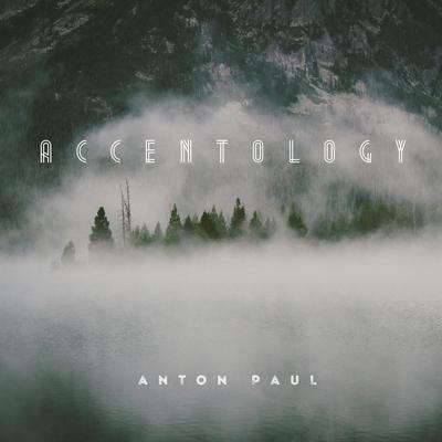 Accentology By Anton Paul's cover