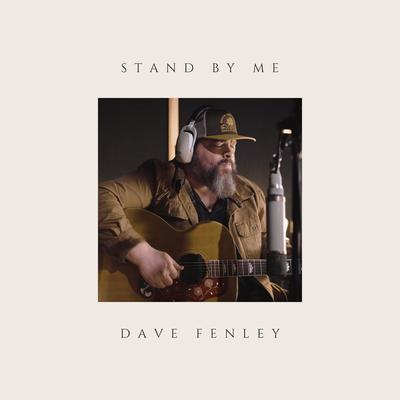 Stand by Me By Dave Fenley's cover