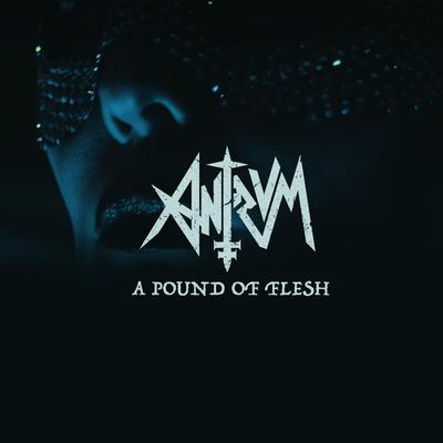 A Pound of Flesh By Antrvm's cover