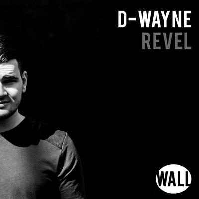 Revel (Radio Edit) By D-Wayne's cover