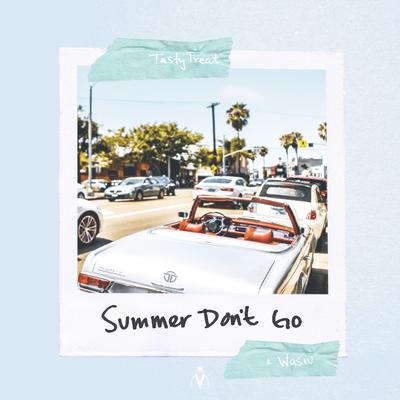 Summer Don't Go By TastyTreat, Wasiu's cover