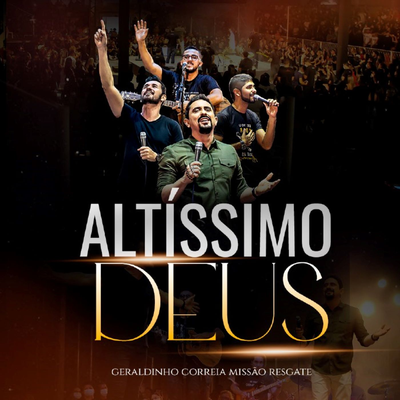 Altíssimo Deus By Eu Sou Combatente, Geraldinho Correia Missão Resgate, José Aureliano, Guilherme Fernandes, Tony Allysson's cover