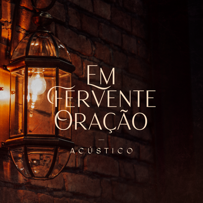 Em Fervente Oração (Acústico) By Julia Vitória's cover