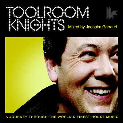 Toolroom Knights Mixed By Joachim Garraud's cover