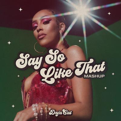 Say So / Like That (Mashup) By Doja Cat's cover