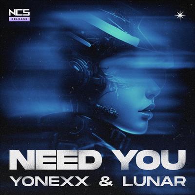 Need You By Yonexx, Lunar's cover