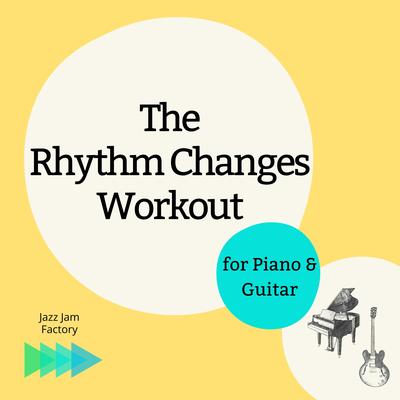 Bb 95 bpm Rhythm Changes Backing Track for Piano & Guitar's cover