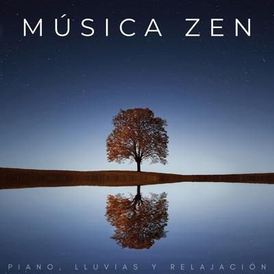 Música Zen: Piano, Lluvias Y Relajación's cover
