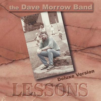 I Will See It When I Believe It By The Dave Morrow Band's cover