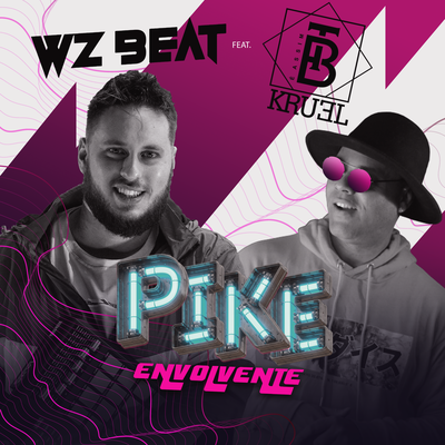 Pike Envolvente By WZ Beat, Kruel BT's cover