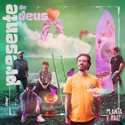 Presente de Deus By Planta E Raiz's cover