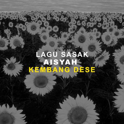 Lagu Sasak Aisyah Kembang Dese By Tony Alvairo's cover