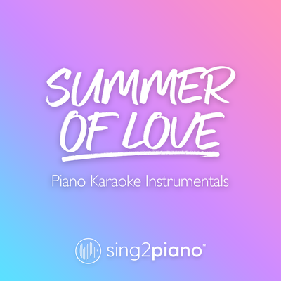Summer of Love (Originally Performed by Shawn Mendes & Tainy) (Piano Karaoke Version) By Sing2Piano's cover