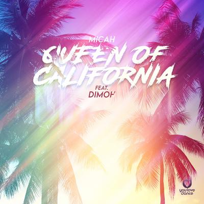 Queen of California By MICAH, Dimoh's cover