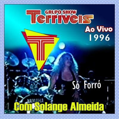 Mão no fogo - GRUPO SHOW TERRÉVEIS's cover