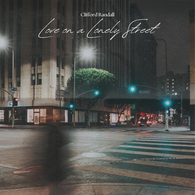 Love on a Lonely Street By Clifford Randall's cover