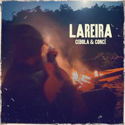 Lareira By Cebola, Concê's cover
