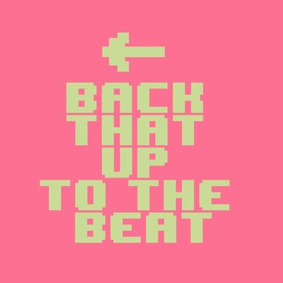 Back That Up To The Beat By Terri-Anne's cover