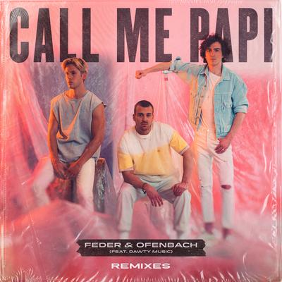 Call Me Papi (feat. Dawty Music) [Remixes]'s cover