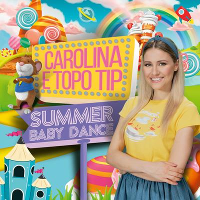 Carolina & Topo Tip - Summer Baby Dance's cover