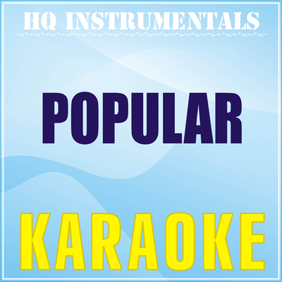 Popular [Originally Performed by The Weeknd, Playboi Carti, Madonna] (Karaoke Version)'s cover