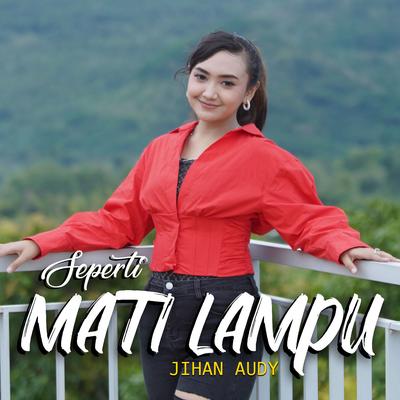 Seperti Mati Lampu By Jihan Audy's cover