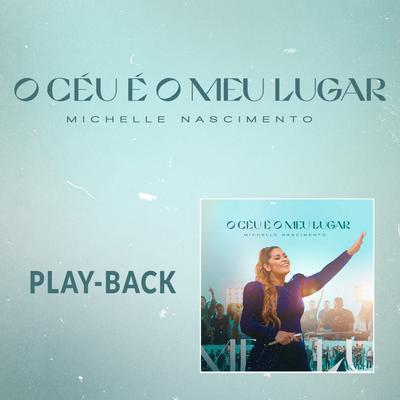 O Céu é o Meu Lugar (Playback)'s cover