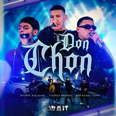 Don Chon By Juanpa Salazar, Fuerza Regida, Natanael Cano's cover