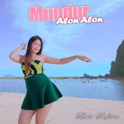 Mundur Alon Alon By Luki Safara's cover