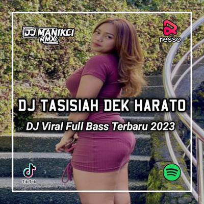 DJ TASISIAH DEK HARATO BREAKBEAT x BEDA TEMAN BEDA CERITA SALAH TEMAN MASUAK KAPOLDA's cover