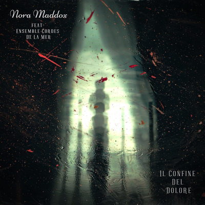 Il Confine Del Dolore By Nora Maddox, Ensemble Cordes De La Mer's cover