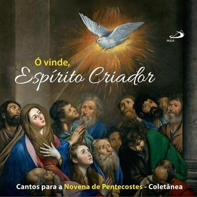Ó vinde, Espírito Criador (Cantos para a Novena de Pentecostes)'s cover