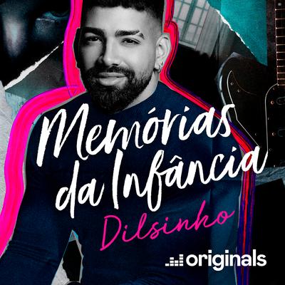 Dias Atrás - Memórias da Infância By Dilsinho's cover