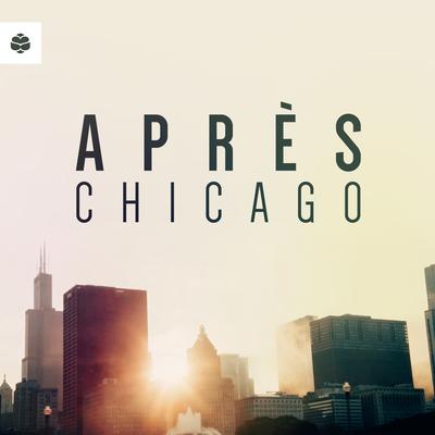 Chicago By Après's cover