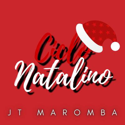 Ciclo Natalino By JT Maromba's cover