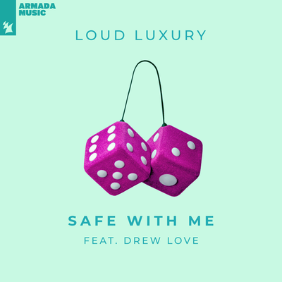 Safe With Me By Drew Love, Loud Luxury's cover