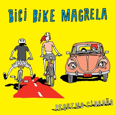Bici Bike Magrela's cover