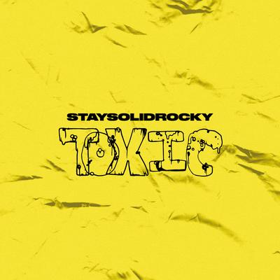 Toxic By StaySolidRocky's cover