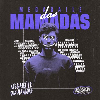 MEGABAILE DAS MAMADAS By Megabaile Do Areias's cover