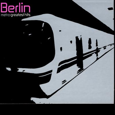 Metro (Re-Recorded) By Berlin's cover