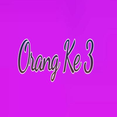 Orang Ke 3 (Acoustic)'s cover